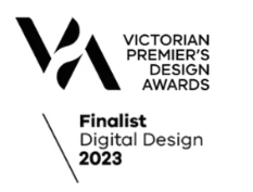 Victorian Premier’s Design Awards 2023 Digital Design Finalist